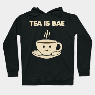 Tea is Bae Hoodie